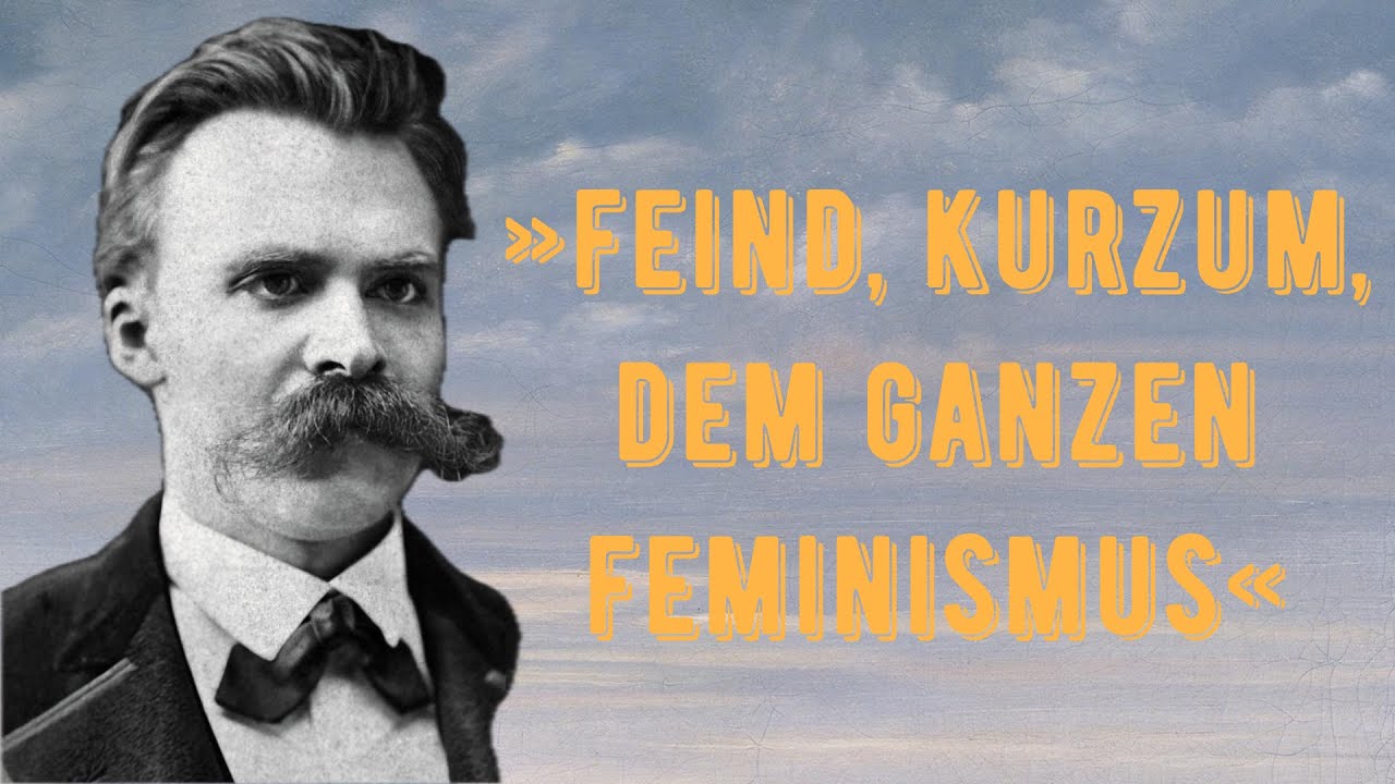 Nietzsche erklärt: Antifeminismus und Männlichkeit