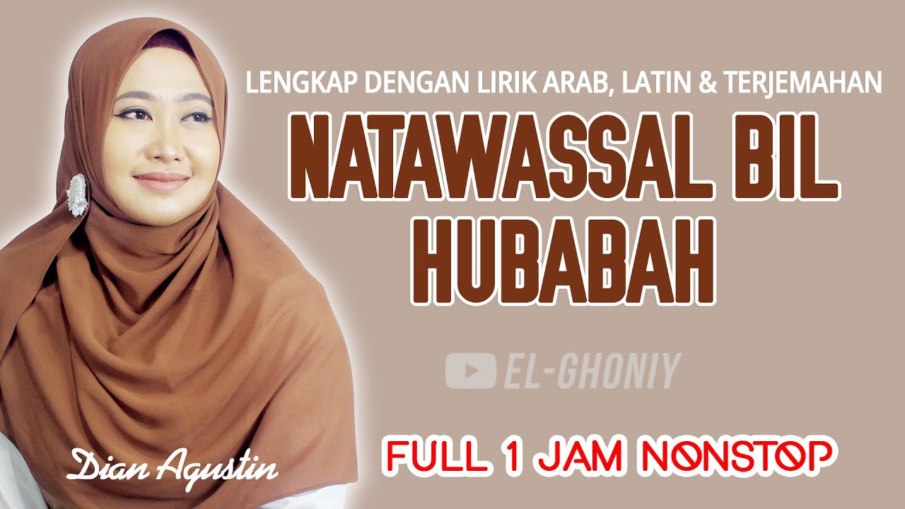 SHOLAWAT VIRAL! Natawassal Bil Hubabah - Lengkap dengan Lirik Arab dan Terjemahan (Versi Akustik)