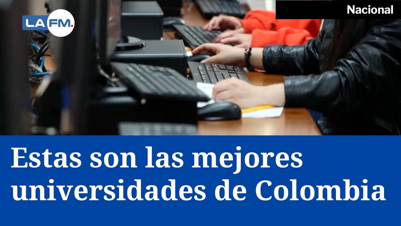 Las mejores universidades de Colombia, según las pruebas Saber