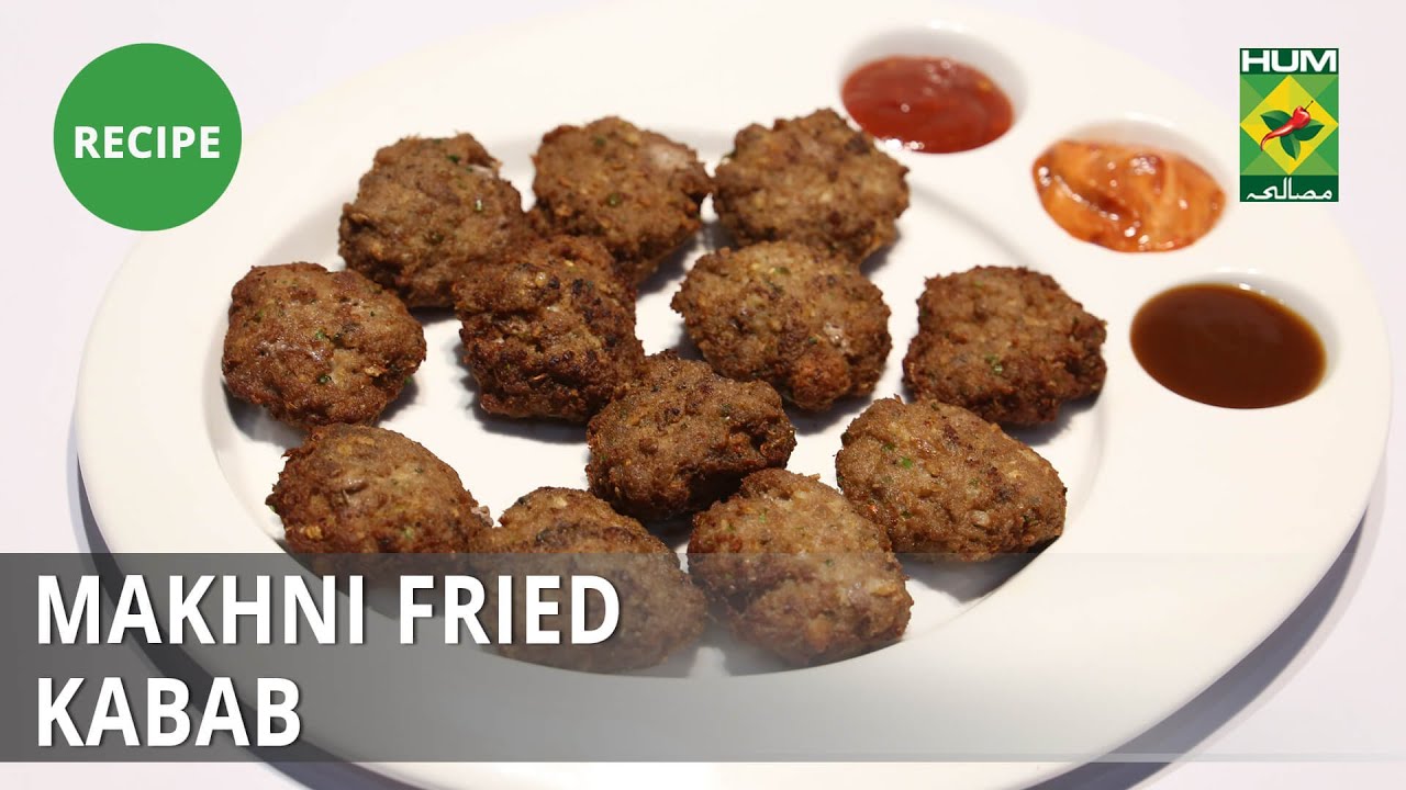 Makhni Fried Kabab Recipe | Masala Mornings |  Shireen Anwar | Desi Food