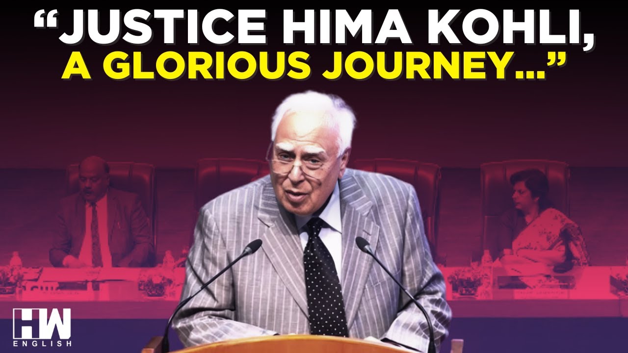 SCBA President Kapil Sibal’s Emotional Speech On Supreme Court Judge Hima Kohli’s Farewell