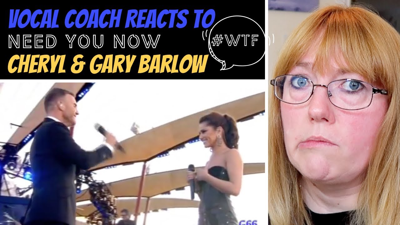 Vocal Coach Reacts to Cheryl & Gary Barlow 'Need you now