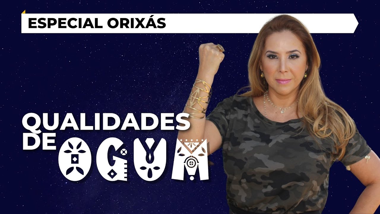 QUALIDADES DE OGUM | Especial Orixás