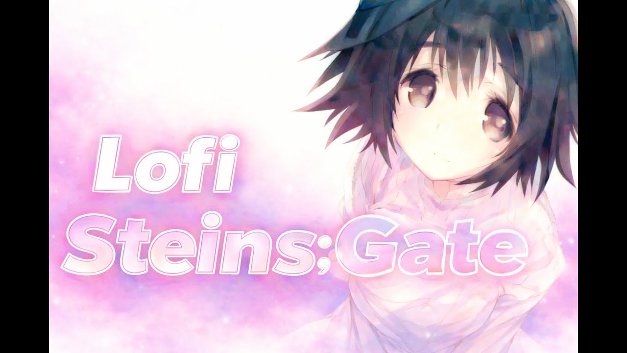 lofi Steins;Gate - Mayuri  for late night study ⌚⌛calm beats to  work (1 hour)#lofi #anime #music