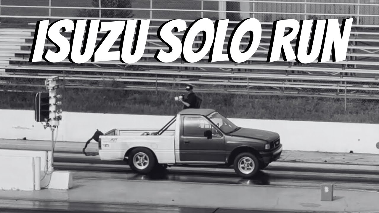 Isuzu Pick Up Solo Drag Run