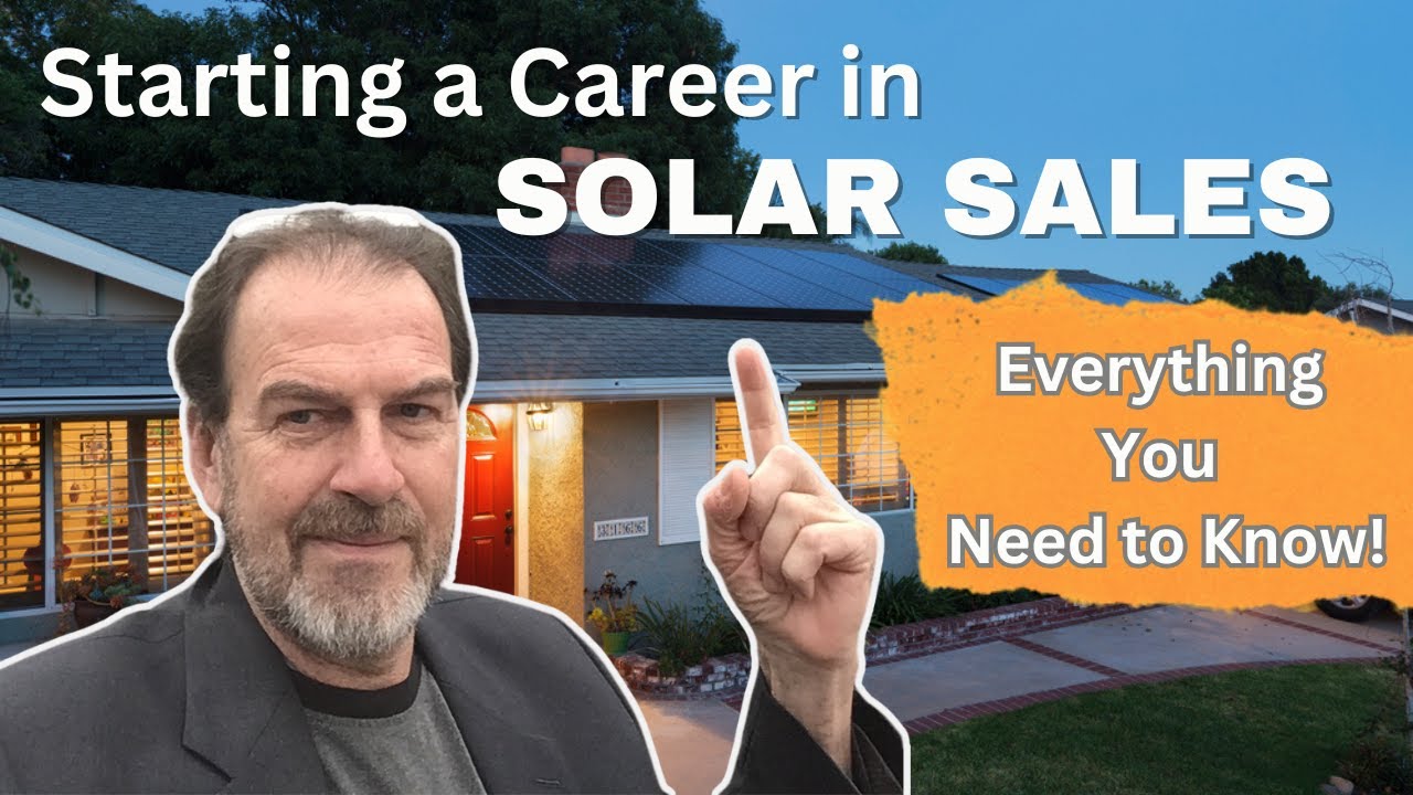 Starting a Career in Solar Sales: Everything You Need to Know!
