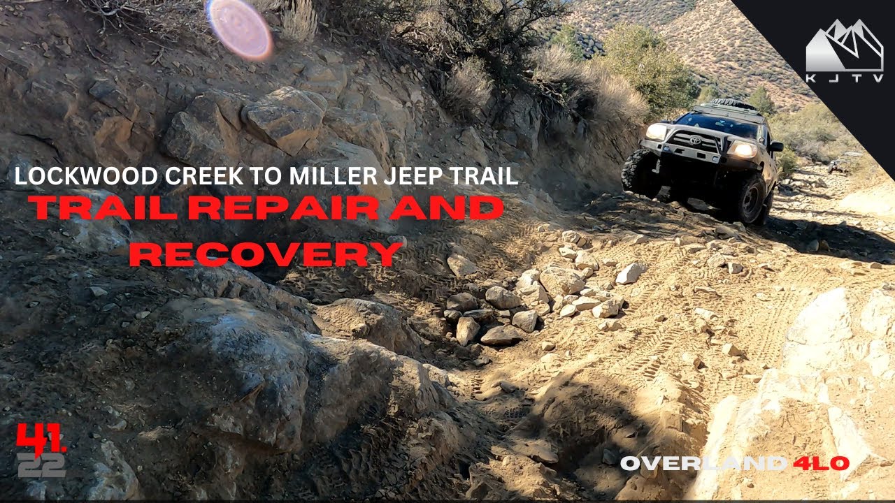 Lockwood Creek to Miller Jeep Trail | TRAIL REPAIR AND RECOVERY!