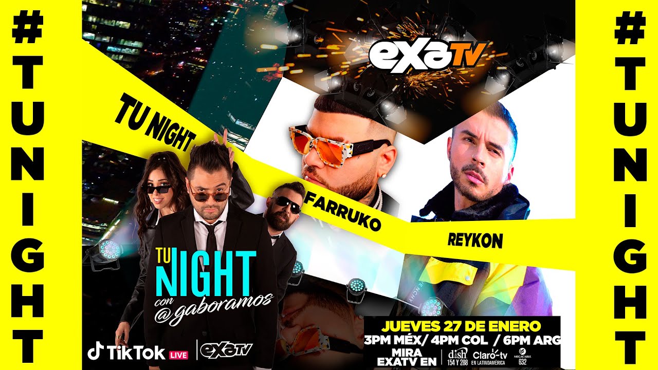 Farruko + Reykon en #TuNight por #EXATV