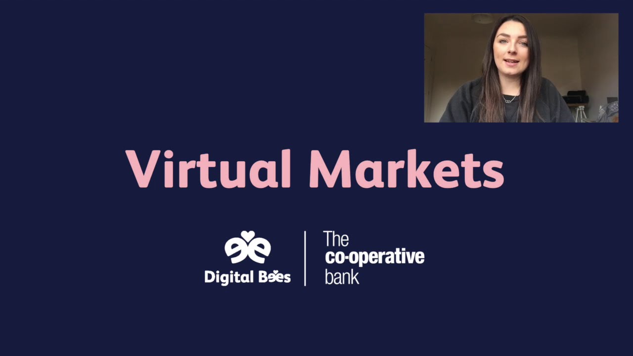 What are virtual markets? | Digital Bees | The Co-operative Bank