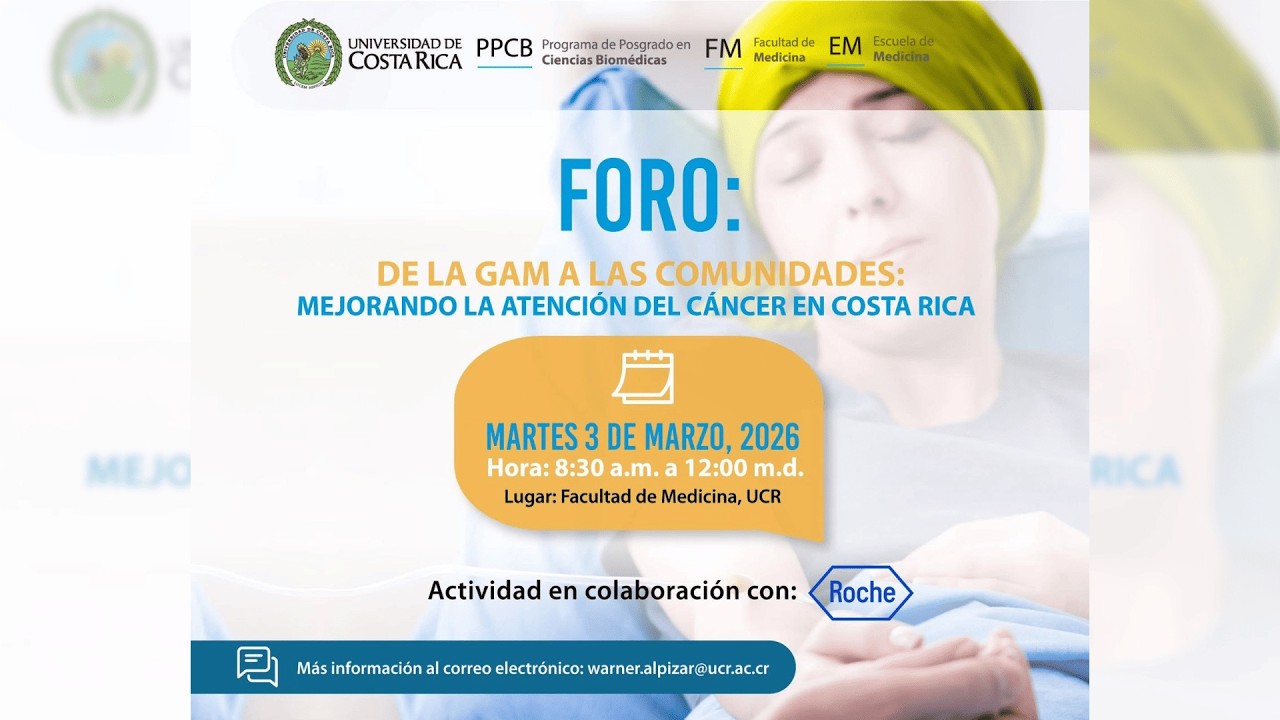 FORO: De la Gam a las Comunidades; Mejorando la Atención del Cáncer en Costa Rica.