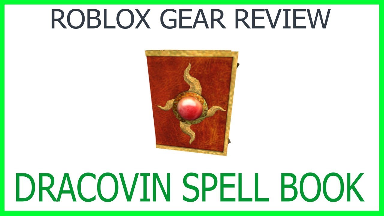 Roblox Gear Review #9: Dracovin Spell Book