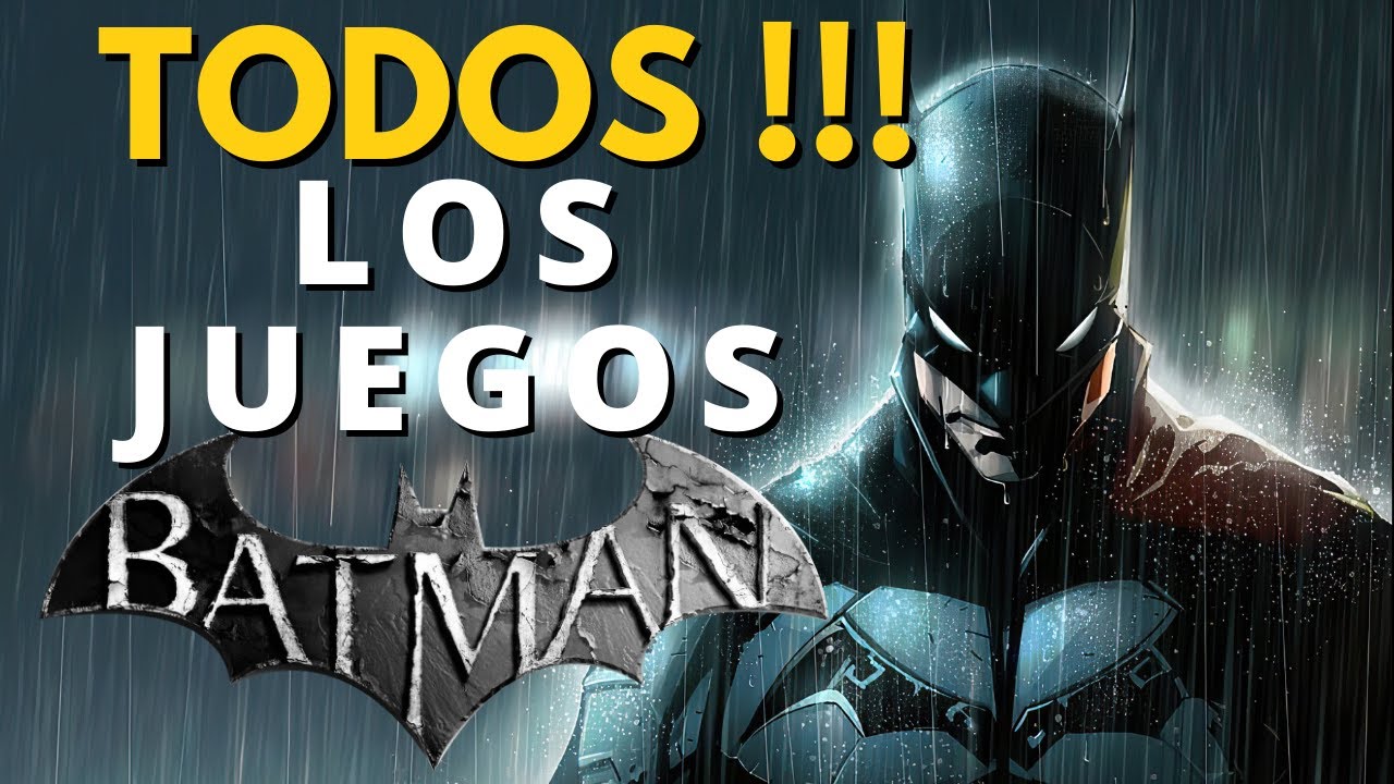 TODOS LOS JUEGOS DE BATMAN - evolucion de los juegos de batman 2023 - all BATMAN video games