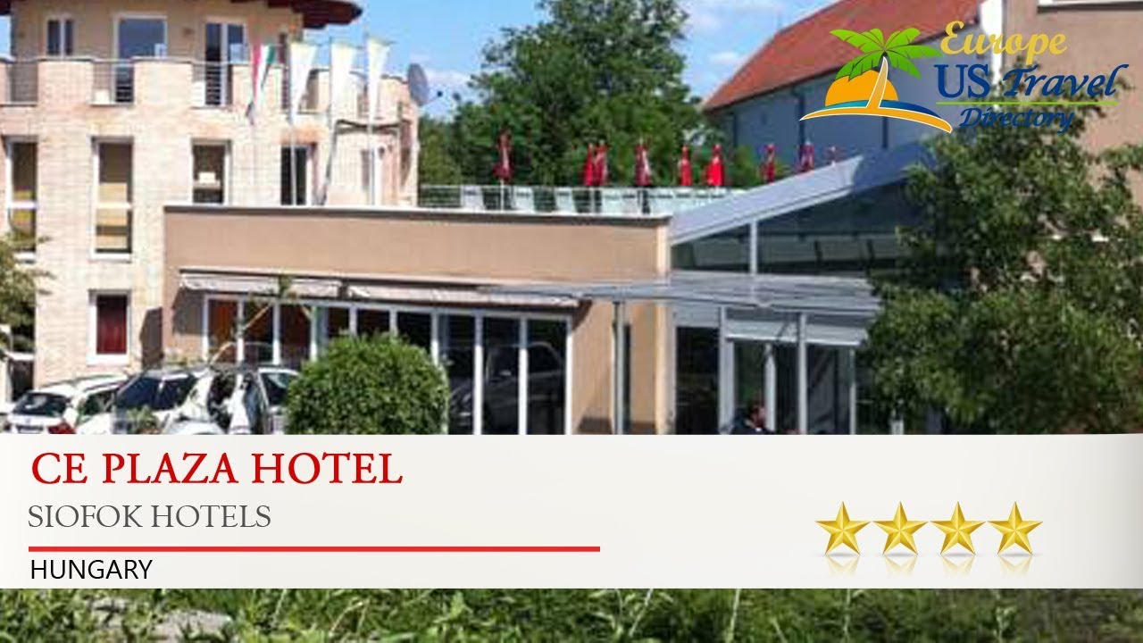 CE Plaza Hotel - Siofok Hotels, Hungary