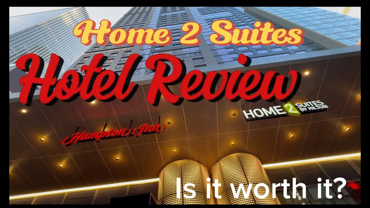 Quick Hotel REVIEW Home 2 Suites by Hilton Times Square NYC