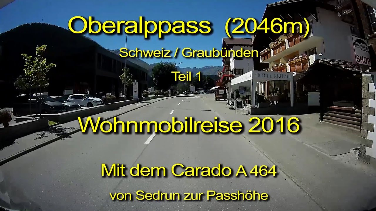 Wohnmobil – Oberalppass – Schweiz –Teil 1 - Blick durch die Windschutzscheibe-Komplett & Echtzeit