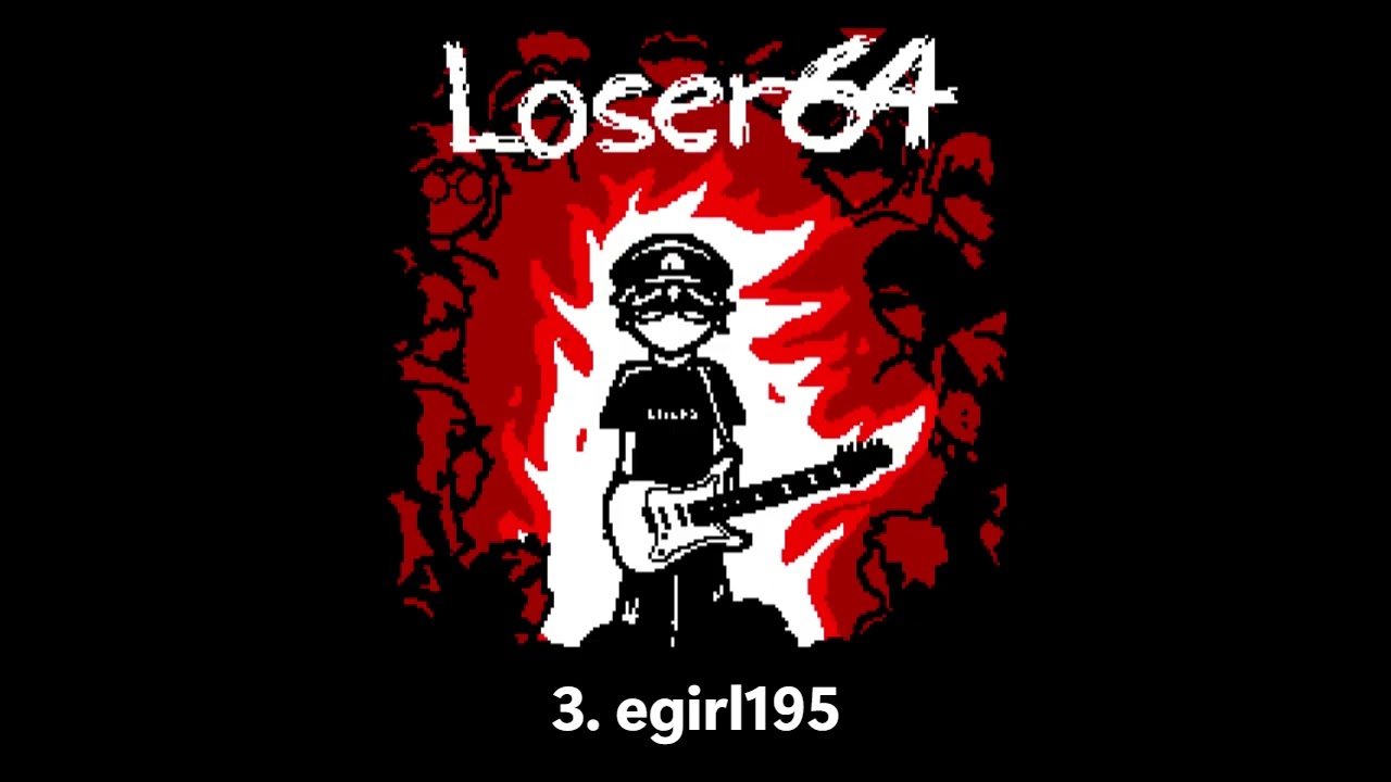 Loser64  - burning up [FULL ALBUM]