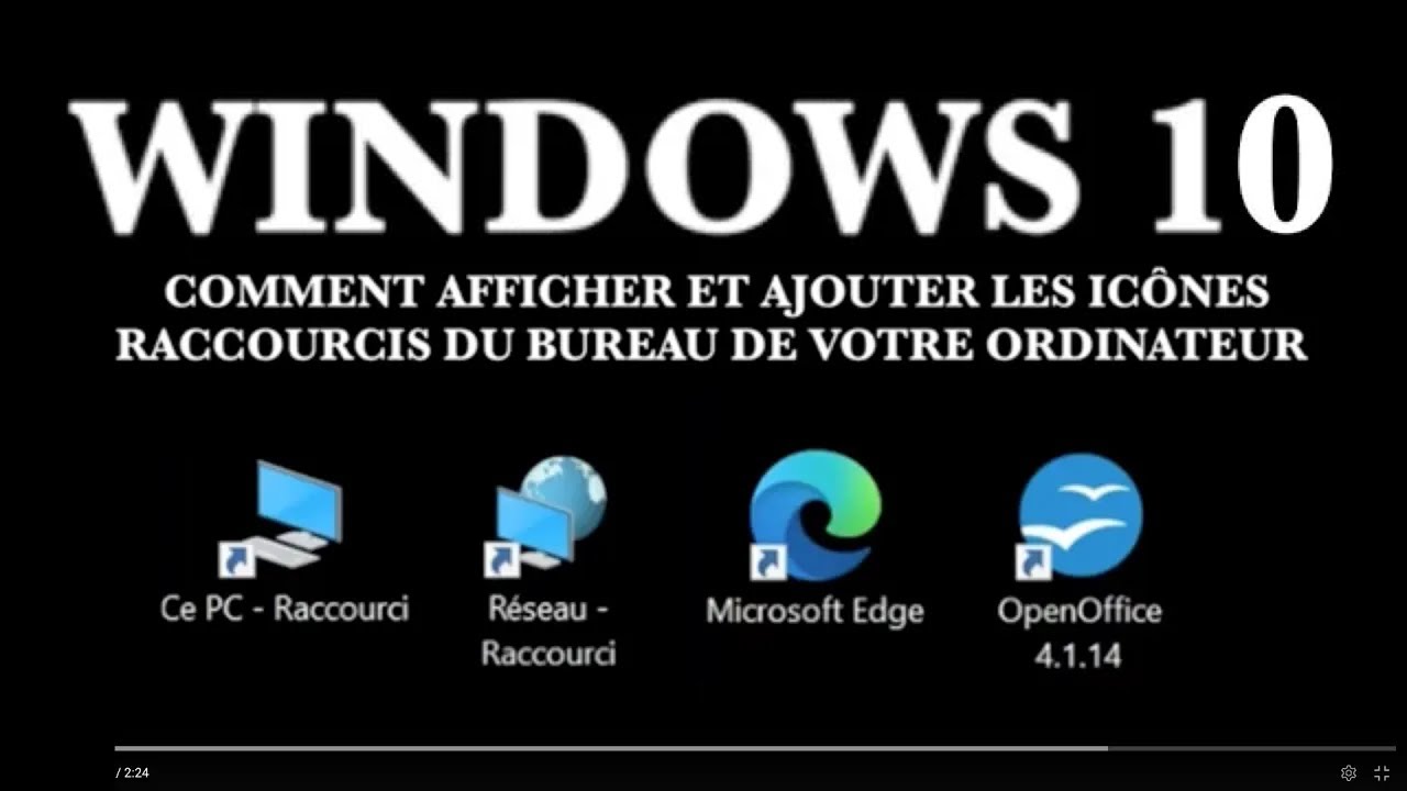 Comment afficher,  ajouter et changer les ic&ocirc;nes du bureau de ton ordinateur -  Windows 10 -Tuto