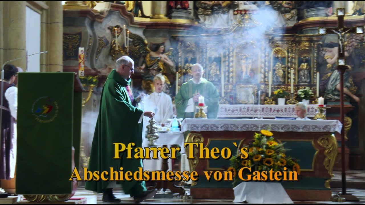 PFARRER THEO'S ABSCHIEDSMESSE VON GASTEIN