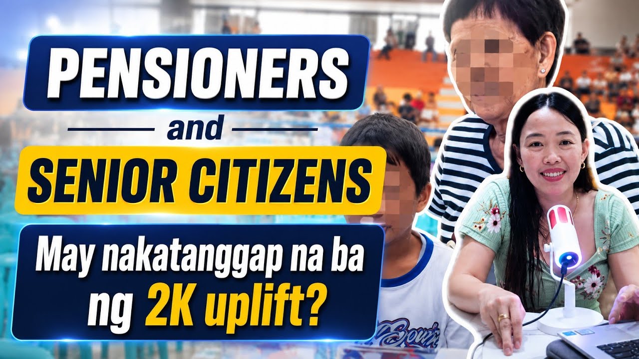 ✅PENSIONERS and SENIOR CITIZENS, nakatanggap ka din ba ng 2K UPLIFT?