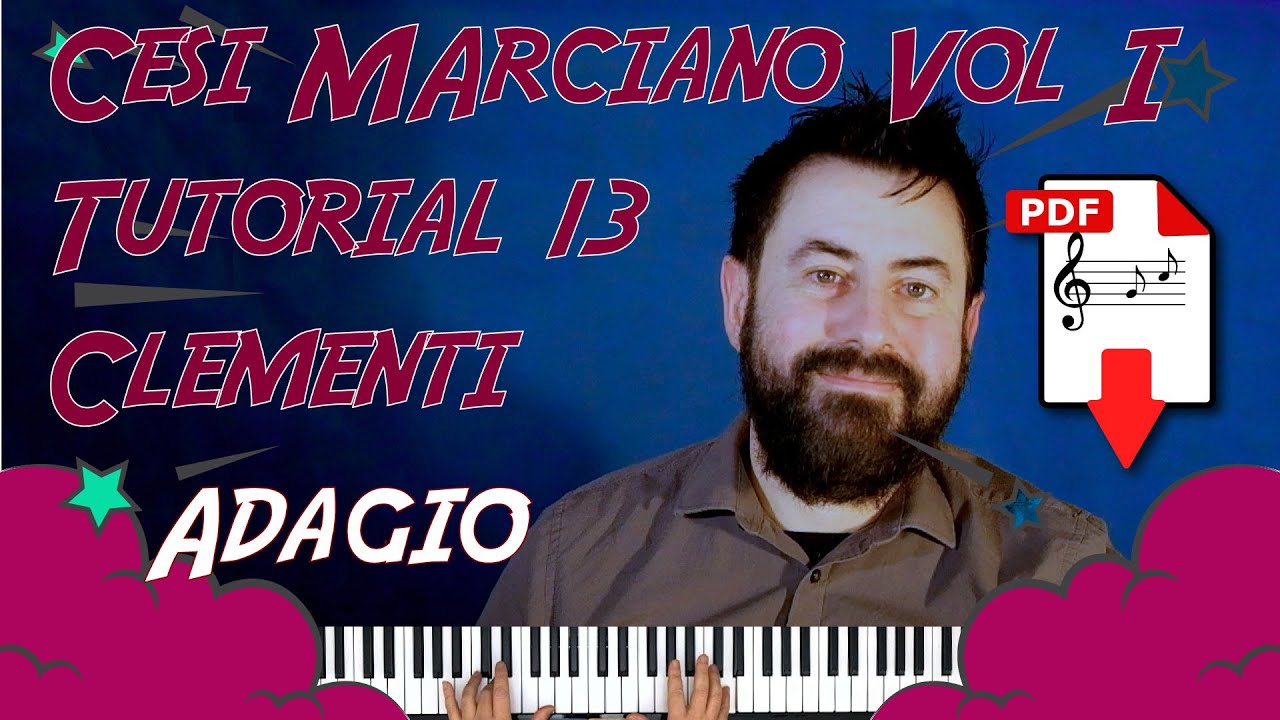 Piano Tutorial Adagio dalla sonata Op. 36 N° 3 Di Clementi Cesi Marciano vol. 1 N 13 PDF scaricabile