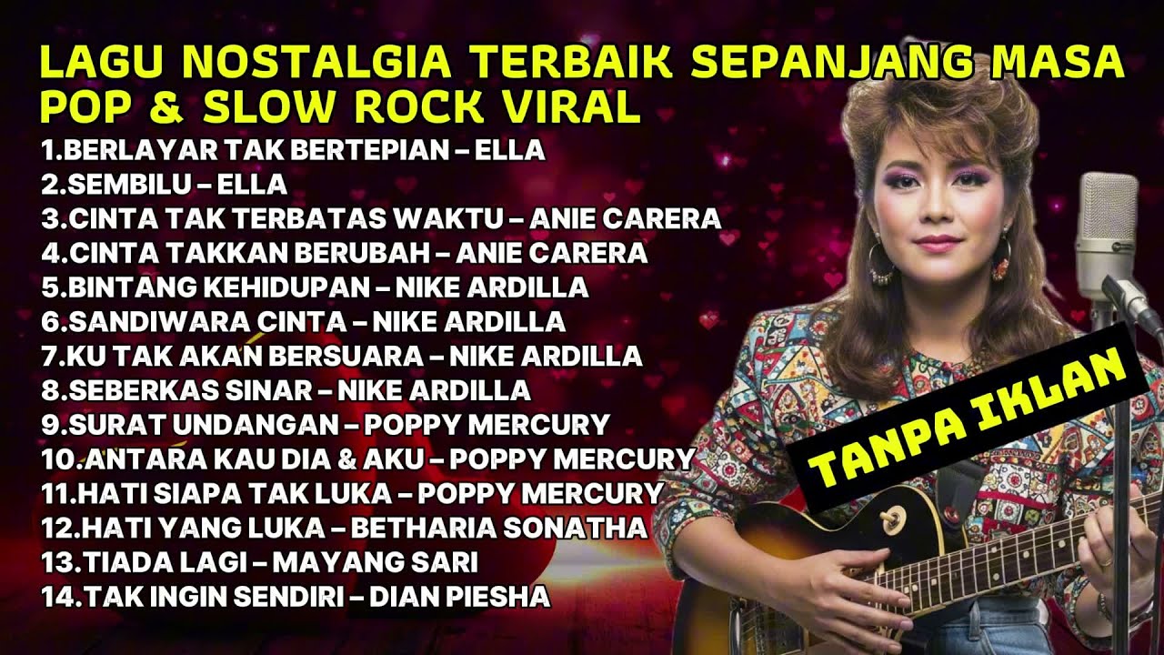 LAGU NOSTALGIA LEGENDARIS POP SLOW ROCK 80AN 90AN BIKIN SEDIH FULL ALBUM TANPA IKLAN
