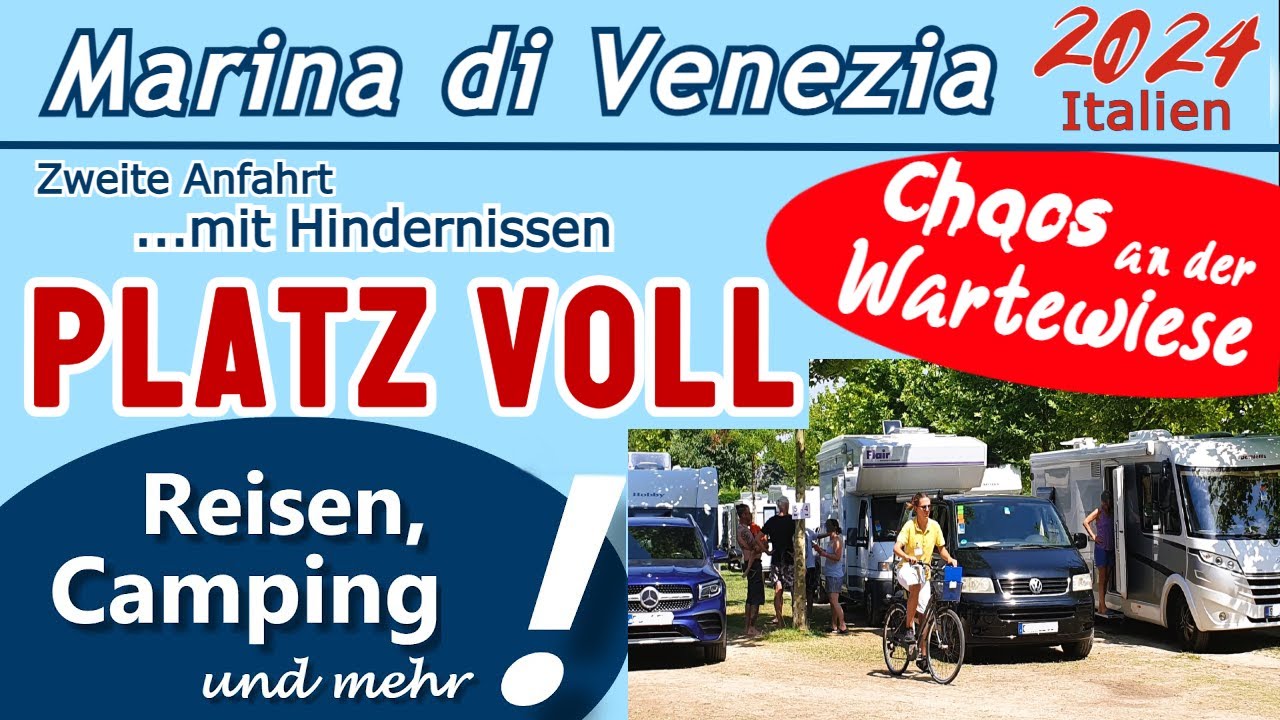 Anreise zu Ferienbeginn | Platz voll und Chaos Wartewiese 😠| Marina di Venezia (Italien)