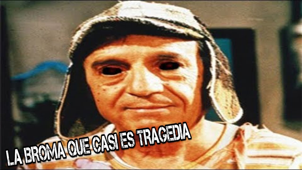 CREEPYPASTA DEL CHAVO DEL 8 LA BROMA QUE CASI ES TRAGEDIA