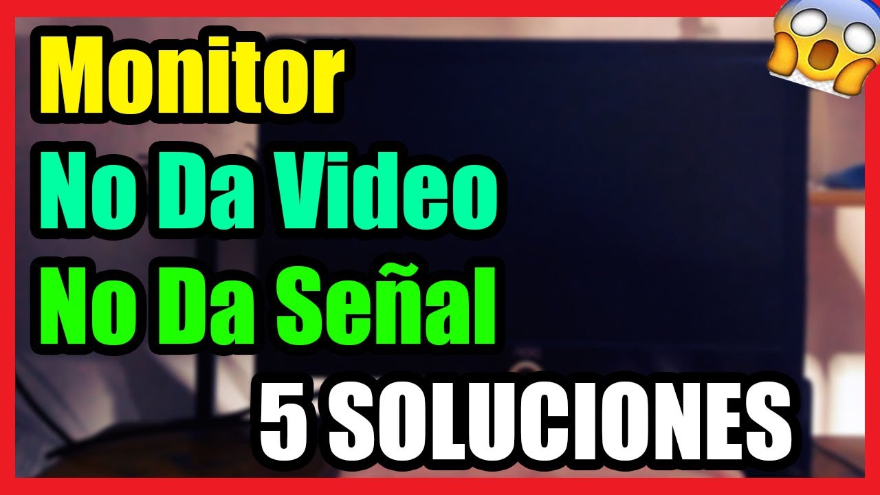 PC Arranca pero Mi monitor No Da Imagen o No Da Video I 5 Soluciones 2025