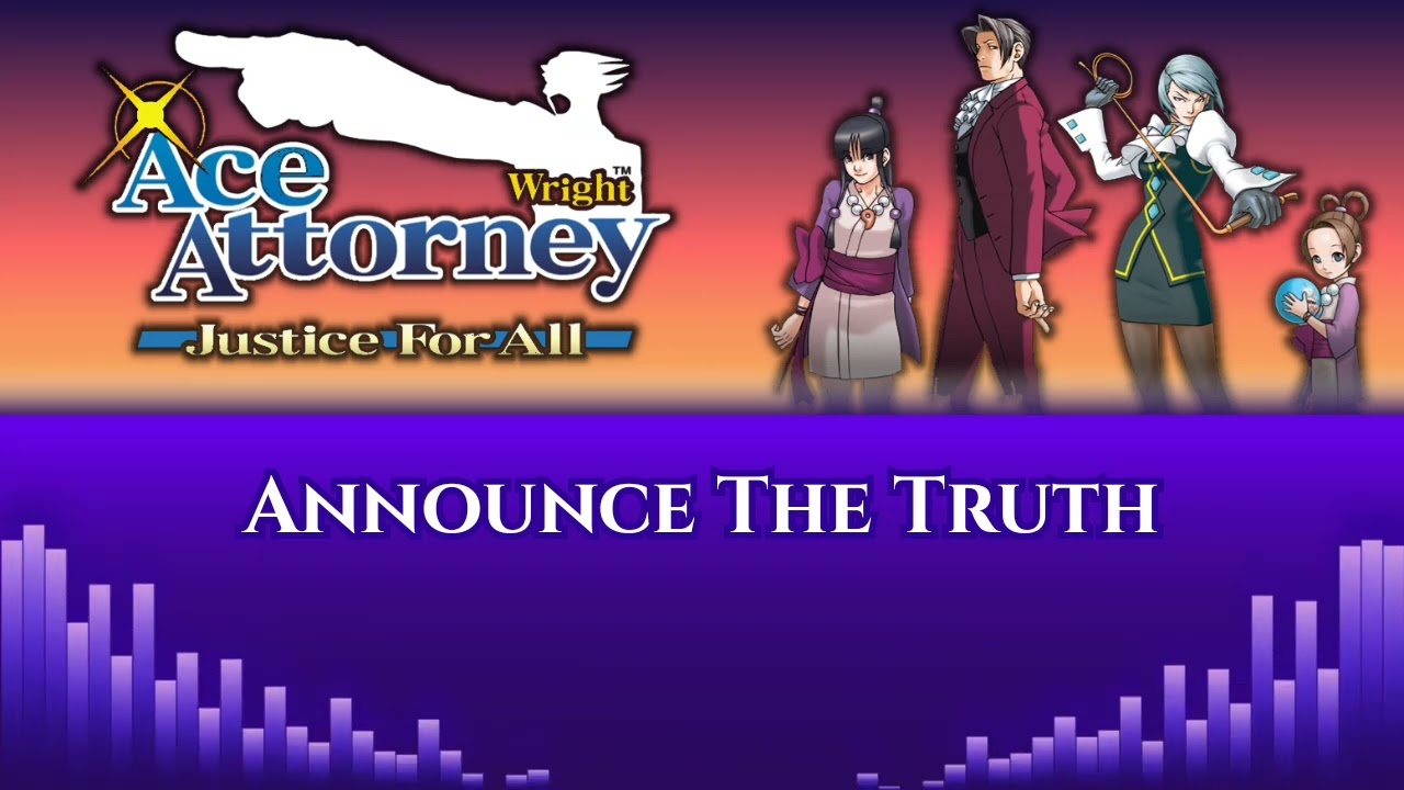 Announce The Truth - Ace Attorney: Justice For All REMIX by ILM