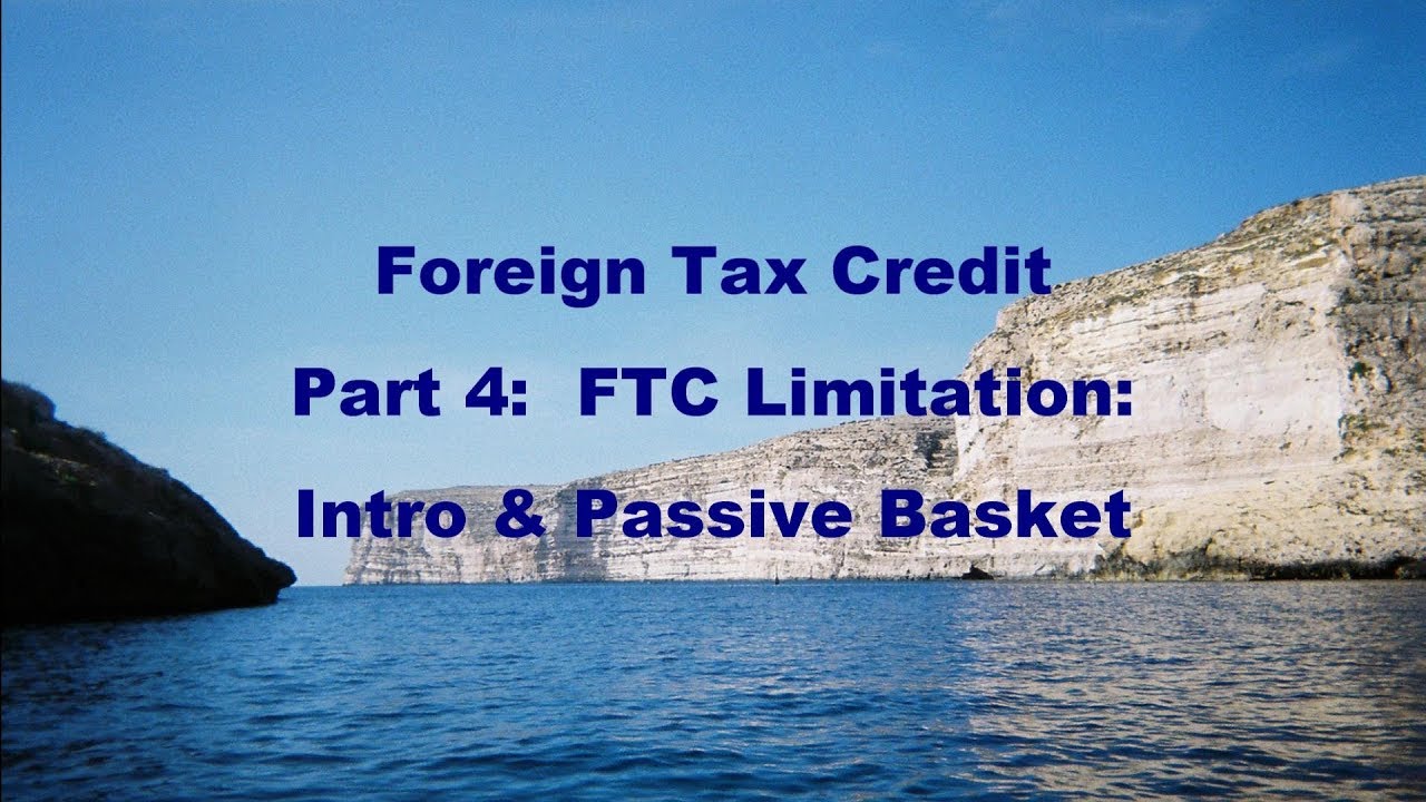 Foreign Tax Credit, part 4:  Limitation on Credit