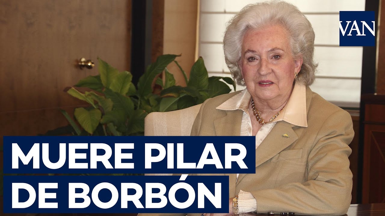 Muere la infanta Pilar de Borbón a los 83 años