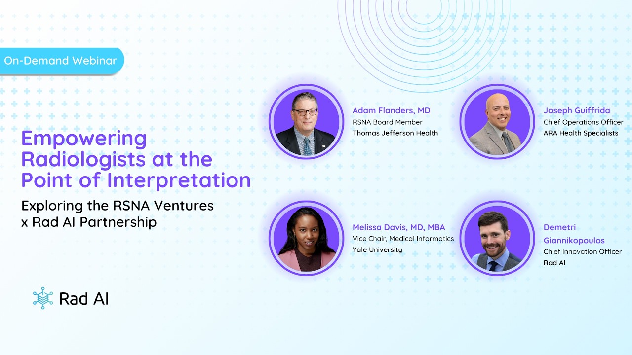 Empowering Radiologists at the Point of Interpretation: The RSNA Ventures × Rad AI Partnership