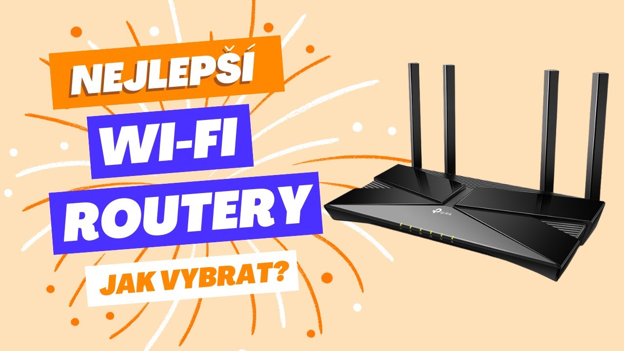 Můj výběr 5 nejlepších Wi-Fi routerů a jak je vybrat? [TEST 2024]