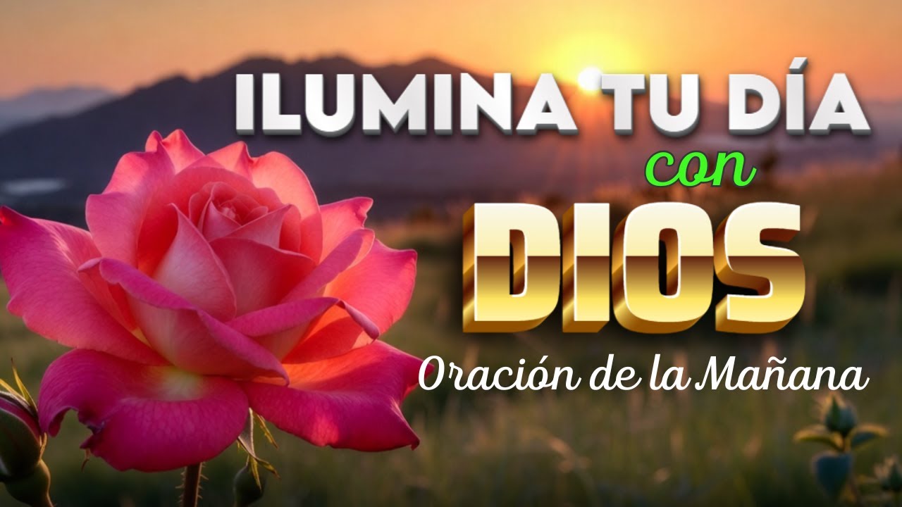 EMPIEZA TU DÍA en GRATITUD y ALABANZA a Dios 🙏| Oración PODEROSA de la Mañana