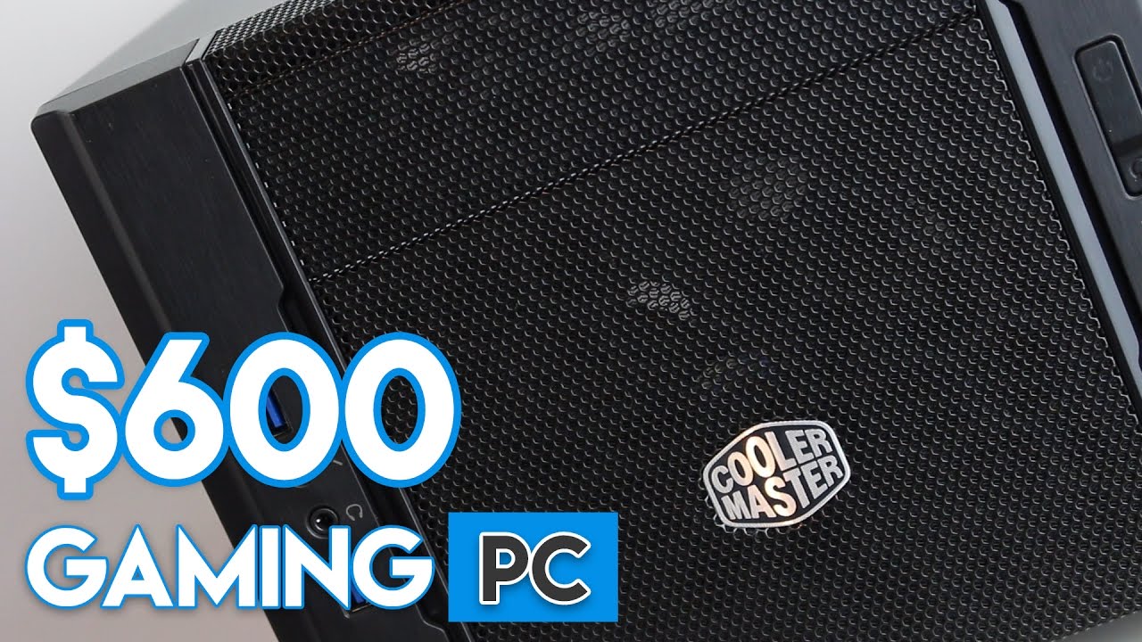 HOW TO BUILD A GAMING PC FOR $600! [1080P, 60FPS!]