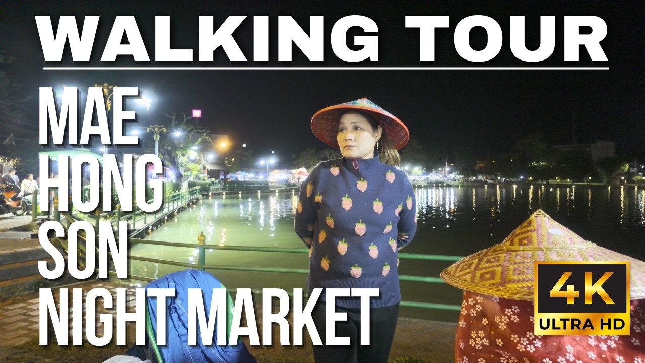4K Walking Tour of Mae Hong Son Night Market 🌙🚶&zwj;♂️ | Thailand&rsquo;s Tranquil Atmosphere