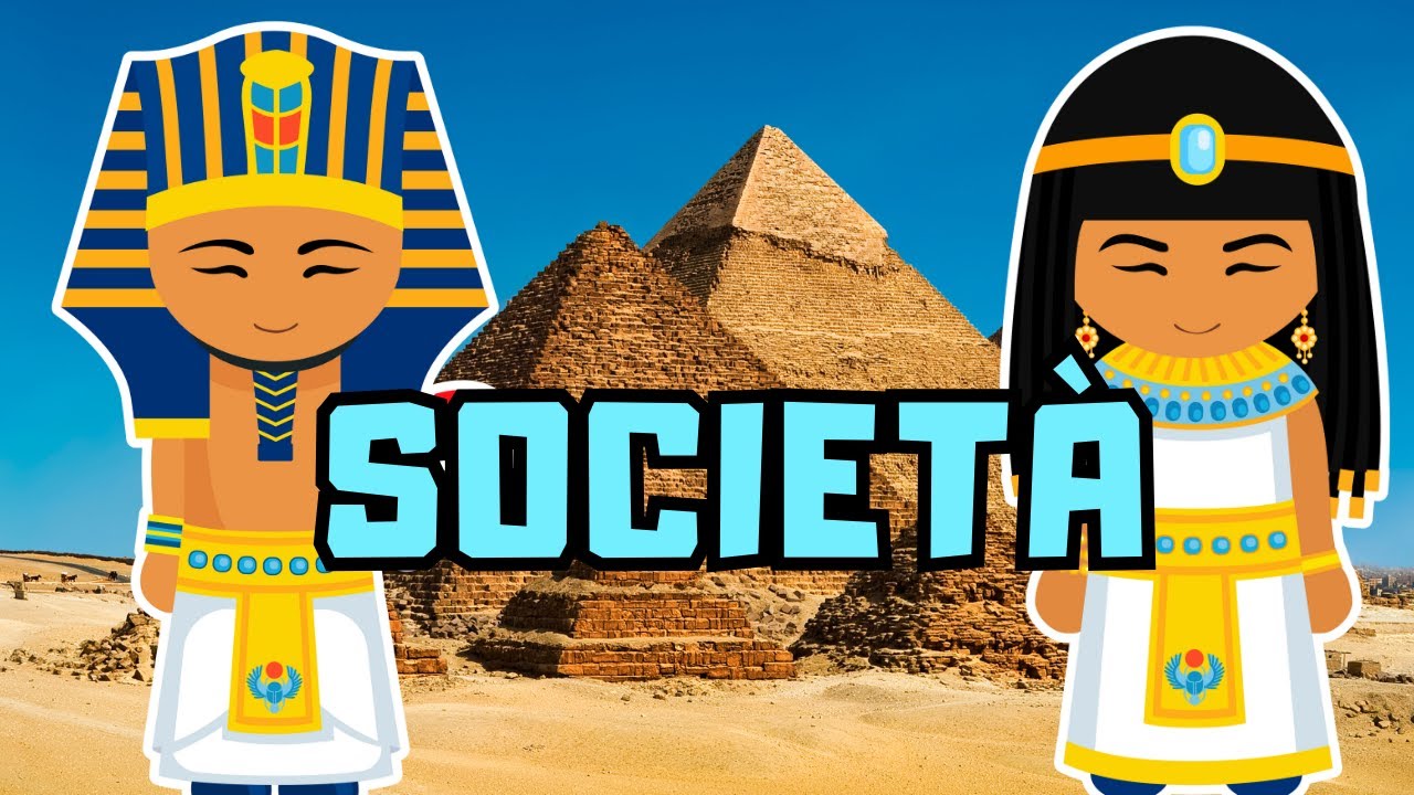 GLI EGIZI-LA SOCIETÀ EGIZIA  - ANTICO EGITTO - 8/12 ANNI