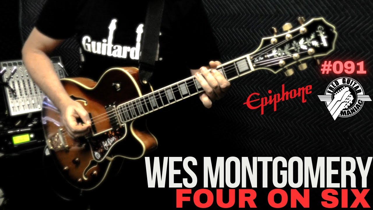 Wes Montgomery - Four on Six - Epiphone Emperor Joe Pass - Fred Guitar Maniac