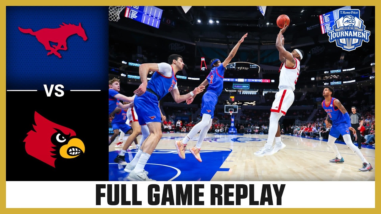 SMU vs. Louisville Full Game Replay | 2026 T. Rowe Price ACC Men's Basketball Tournament