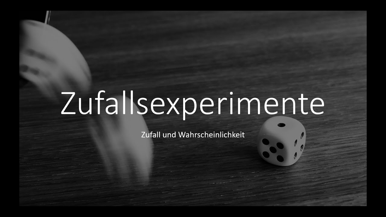 Zufallsexperimente Einstieg | Zufall & Wahrscheinlichkeit