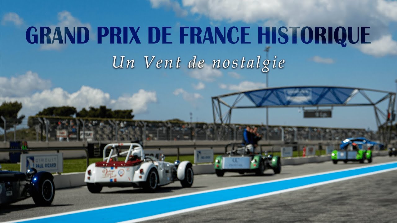 GRAND PRIX DE FRANCE HISTORIQUE 2023 | Un Vent de nostalgie