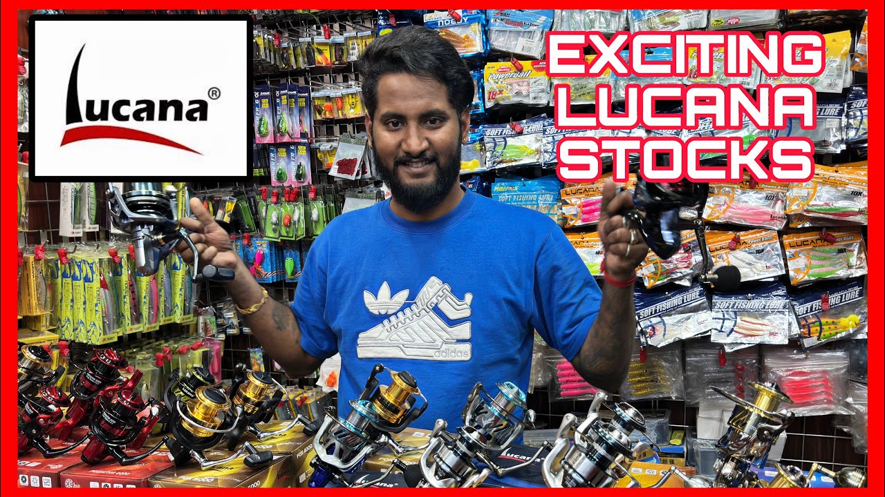 🔴 EXCITING LUCANA STOCKS ❤️‍🔥, REELS, LURES , ACCESSORIES ✅