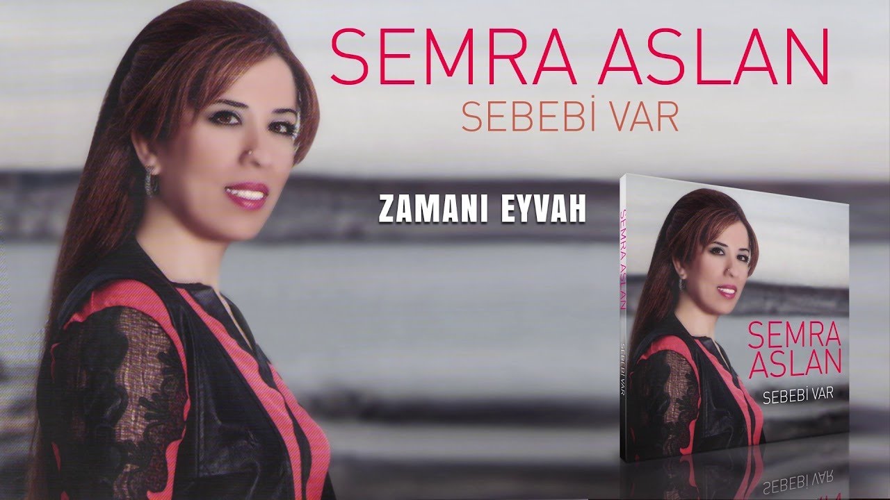 Semra Aslan - Zaman Eyvah