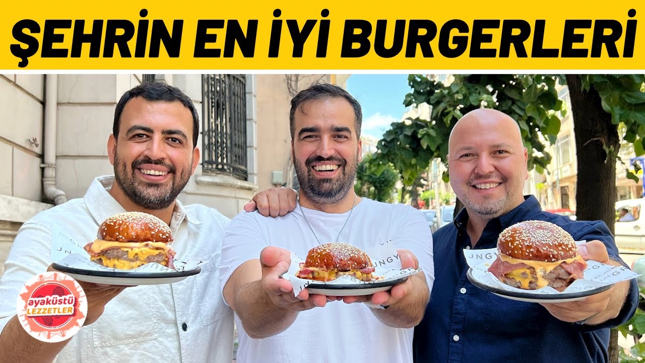 İSTANBUL'DA BURGER KEŞFİ! (Burger Haritası&rsquo;na 5000 kalori aldırdık) - Ayak&uuml;st&uuml; Lezzetler