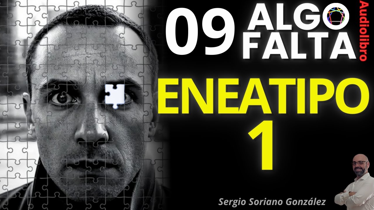 Eneatipo 1 y Su Guerra Contra los Errores | ALGO FALTA