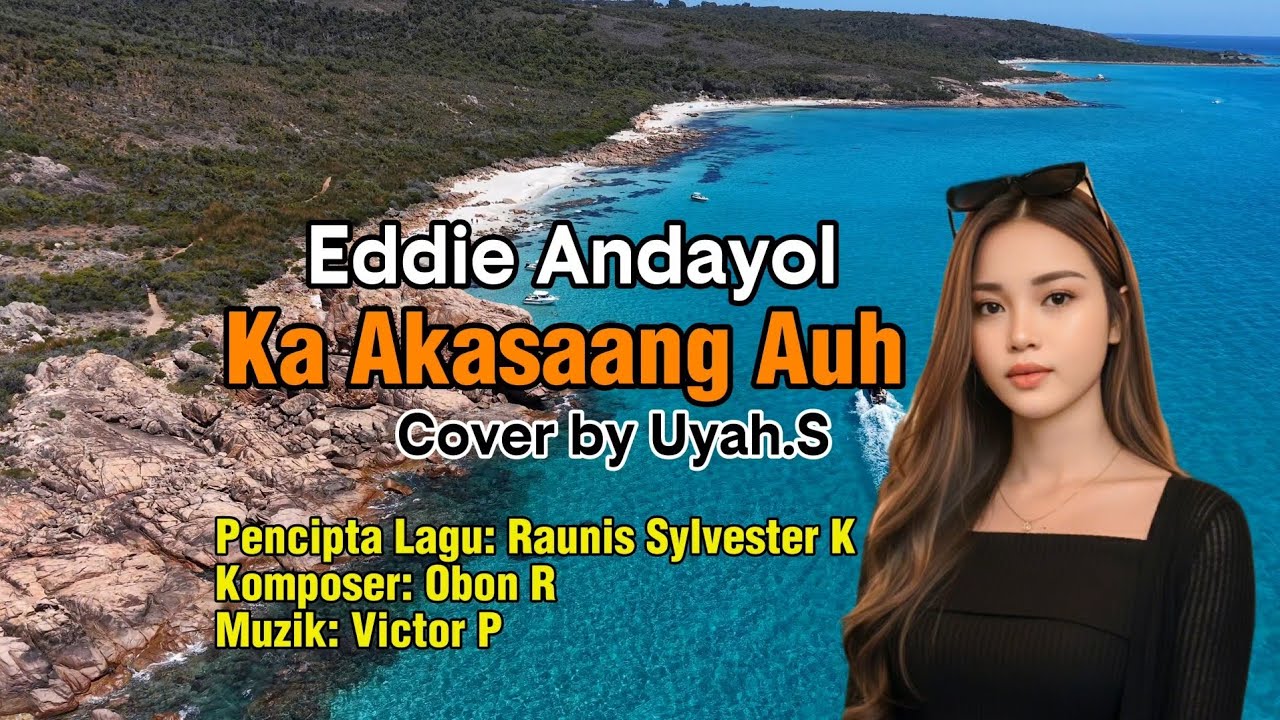 KA AKASAANG AUH~EDDIE ANDAYOL~COVER By UYAH.S