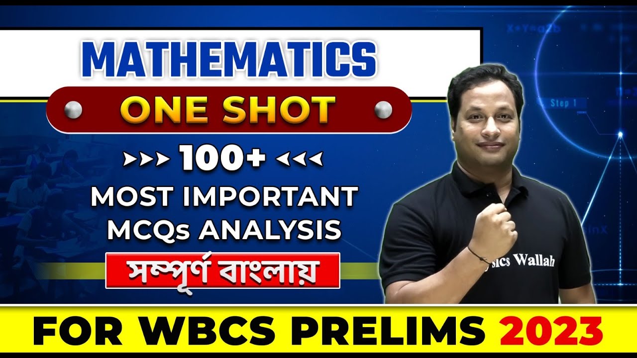 Mathematics 100+ Most Important MCQ Analysis | For WBCS Prelims 2023 | WBPSC Wallah