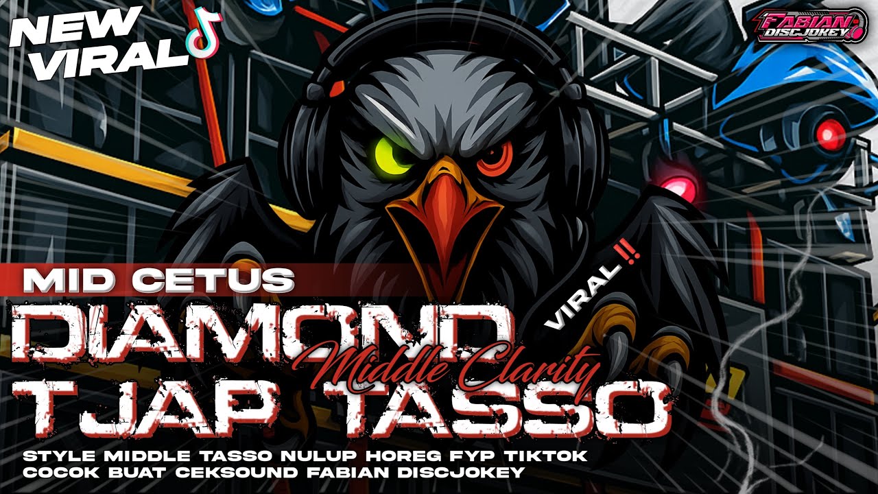 DJ DIAMOND IN THE SKY TJAP TASSO‼️STYLE FABIAN DISCJOKEY MIDDLE CETAS CETUS CLARITY VIRAL TIKTOK‼️