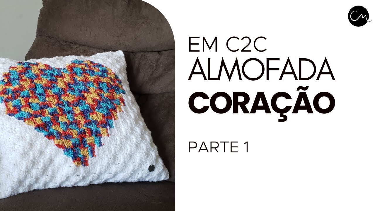 Almofada em C2C - parte 1 - Crochê Moderno