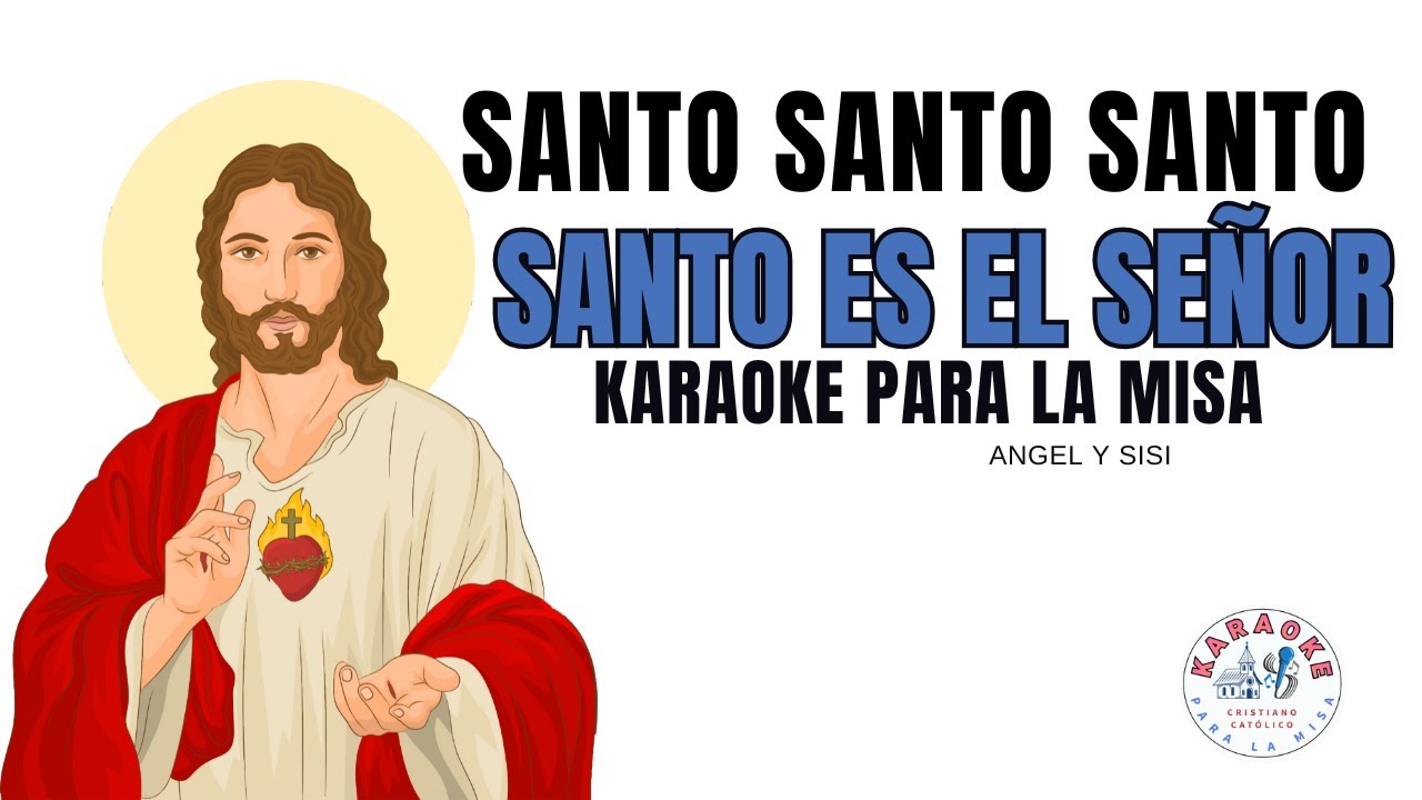 Santo, Santo, Santo - Karaoke - Coro 